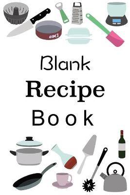 Book cover for Blank Recipe Book