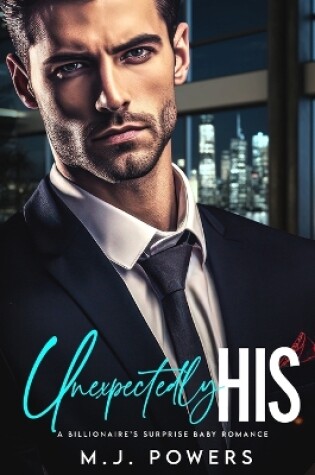 Cover of Unexpectedly His