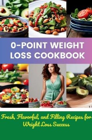 Cover of 0-Point Weight Loss Cookbook