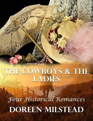 Book cover for The Cowboys & the Ladies: Four Historical Romances