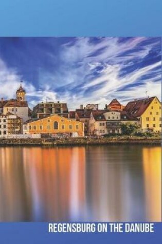 Cover of Regensburg on the Danube