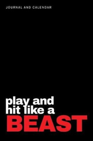 Cover of Play and Hit Like a Beast