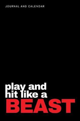 Book cover for Play and Hit Like a Beast