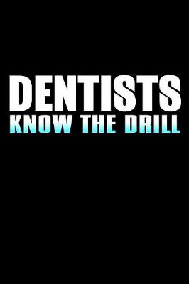 Book cover for Dentists Know the Drill