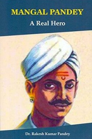 Cover of Mangal Pandey : a real hero