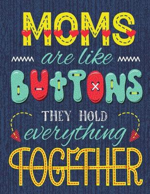 Book cover for Mom Are Like A Button