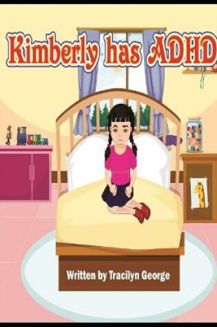 Cover of Kimberly Has ADHD