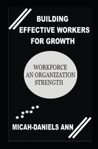 Cover of Building Effective Workers for Growth