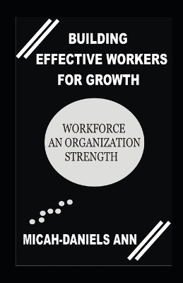 Book cover for Building Effective Workers for Growth