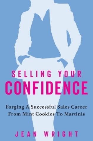 Cover of Selling Your Confidence