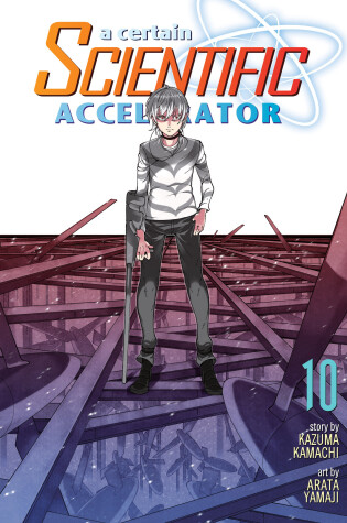 Cover of A Certain Scientific Accelerator Vol. 10