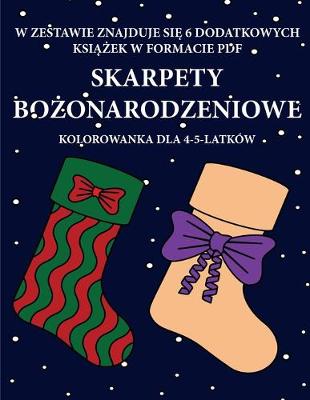 Book cover for Kolorowanka dla 4-5-latków (Skarpety bo&#380;onarodzeniowe)