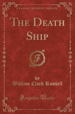 Cover of The Death Ship (Classic Reprint)
