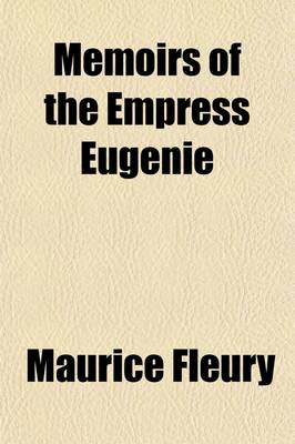 Book cover for Memoirs of the Empress Eugenie (Volume 2)