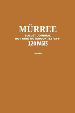 Cover of Murree Bullet Journal, Con Son, Dot Grid Notebook, 8.5 x 11, 120 Pages