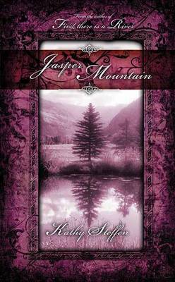 Book cover for Jasper Mountain: Book Two in the Spirit of the River Series