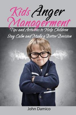 Book cover for Kids Anger Managerment
