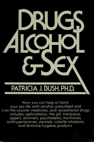 Cover of Drugs, Alcohol and Sex