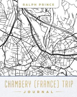 Book cover for Chambery (France) Trip Journal