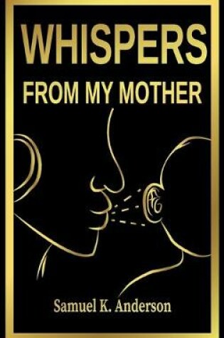 Cover of Whispers from My Mother