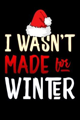 Book cover for i wasnt made for winter