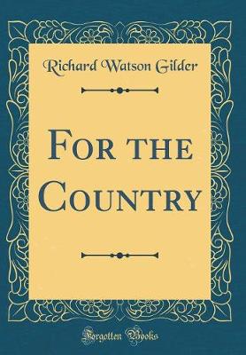 Book cover for For the Country (Classic Reprint)