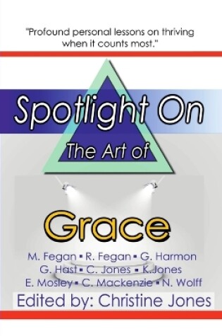 Cover of Spotlight on the Art of Grace