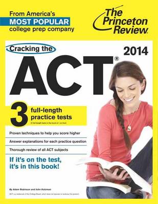 Cover of Cracking The Act With 3 Practice Tests, 2014 Edition