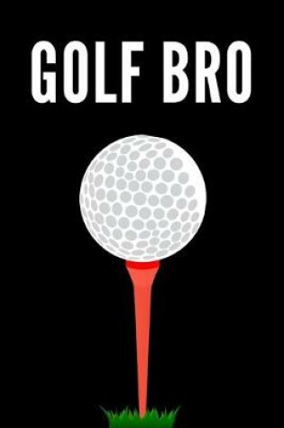 Cover of Golf Bro