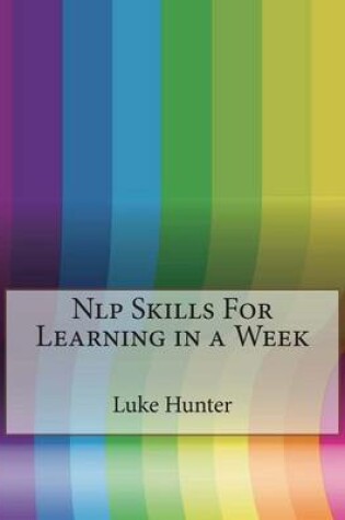 Cover of Nlp Skills for Learning in a Week