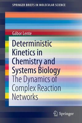 Book cover for Deterministic Kinetics in Chemistry and Systems Biology