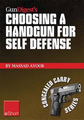 Cover of Gun Digest's Choosing a Handgun for Self Defense Eshort