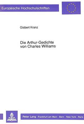 Cover of Die Arthur-Gedichte Von Charles Williams