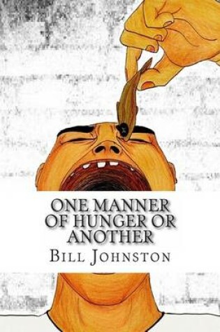 Cover of One Manner of Hunger or Another