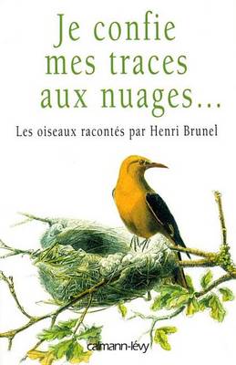 Book cover for Je Confie Mes Traces Aux Nuages...
