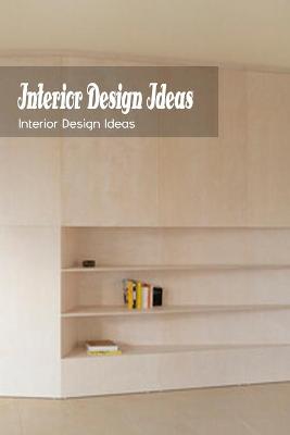 Book cover for Interior Design Ideas