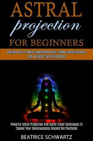 Cover of Astral Projection for Beginners