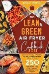 Book cover for The Lean and Green Air Fryer Cookbook