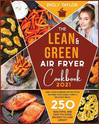 Book cover for The Lean and Green Air Fryer Cookbook