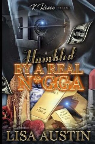 Cover of Humbled by a Real N*gga