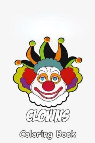 Cover of Clowns Coloring Book
