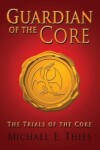 Book cover for The Trials of the Core