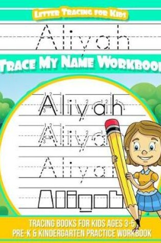 Cover of Aliyah Letter Tracing for Kids Trace my Name Workbook