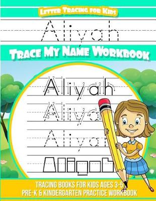 Book cover for Aliyah Letter Tracing for Kids Trace my Name Workbook