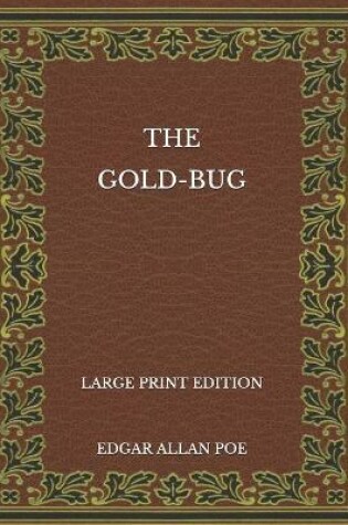 Cover of The Gold-Bug - Large Print Edition