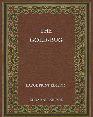 Book cover for The Gold-Bug - Large Print Edition