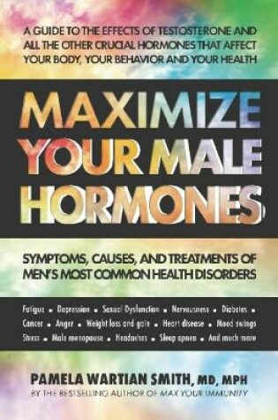 Cover of Maximize Your Male Hormones