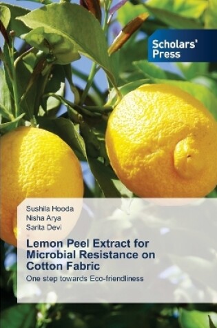 Cover of Lemon Peel Extract for Microbial Resistance on Cotton Fabric