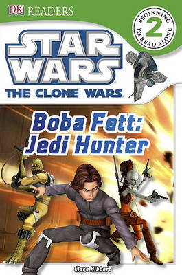 Book cover for DK Readers L2: Star Wars: The Clone Wars: Boba Fett, Jedi Hunter