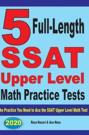 Cover of 5 Full-Length SSAT Upper Level Math Practice Tests